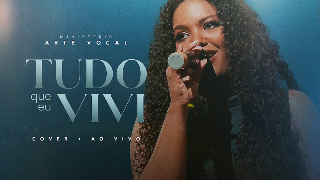 TUDO QUE EU VIVI #cover | Ministério Arte Vocal 15 Anos