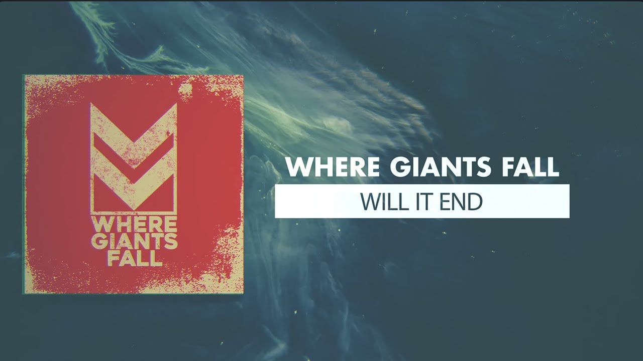 WHERE GIANTS FALL Will It End Audio Visual