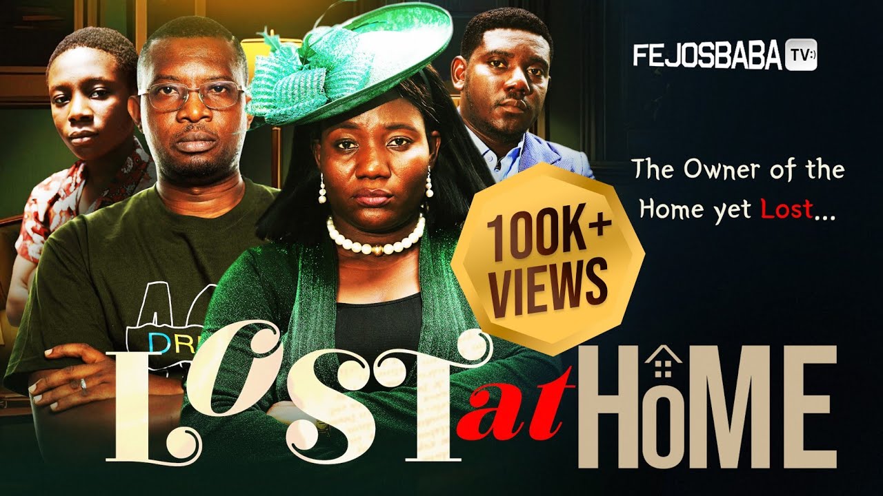 Lost at Home – Written by Asegun Oluyemi - Latest family movie 2025