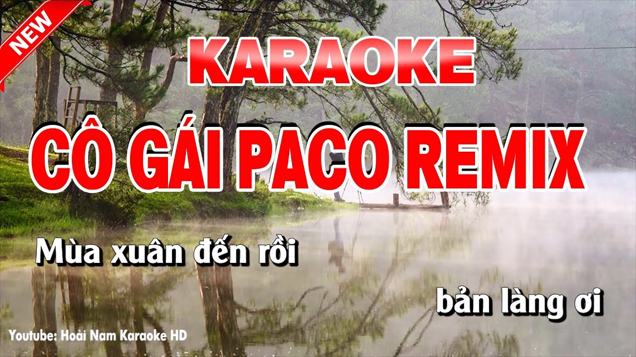 Karaoke Cô Gái PaCo Remix - cô gái paco karaoke nhạc sống remix tone nữ