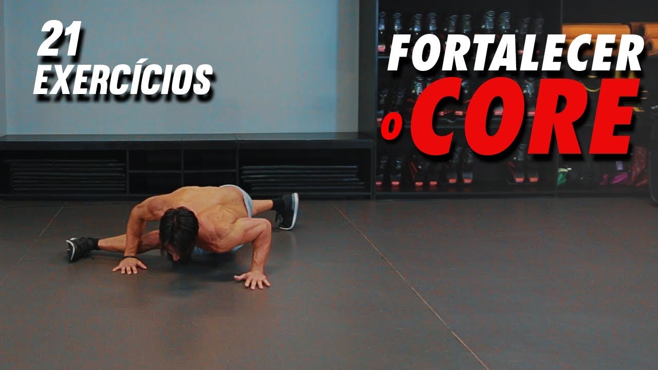 21 EXERCÍCIOS PARA FORTALECER O CORE | XTREME