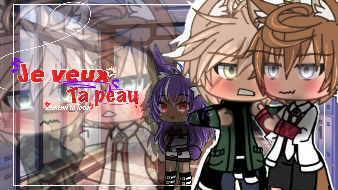 Je veux ta peau [Ennemi to lover] FR • Glmm • BL • by: @Jxst_Aium 