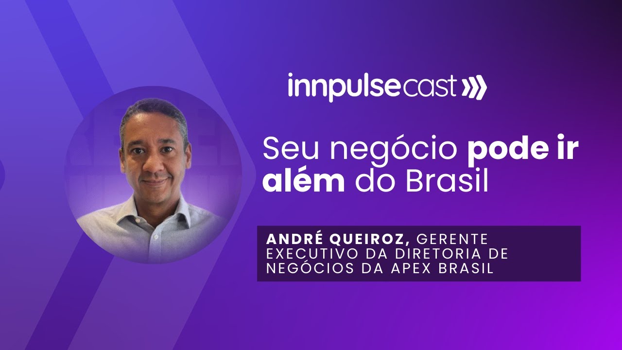 Inovação que cruza fronteiras: Como conectar negócios brasileiros ao mundo