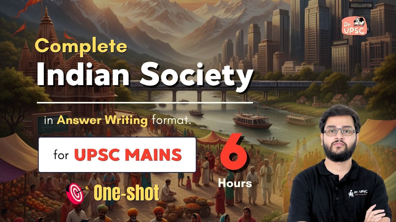 Indian Society in One Shot for UPSC Mains | Dr. UPSC's Mains Program