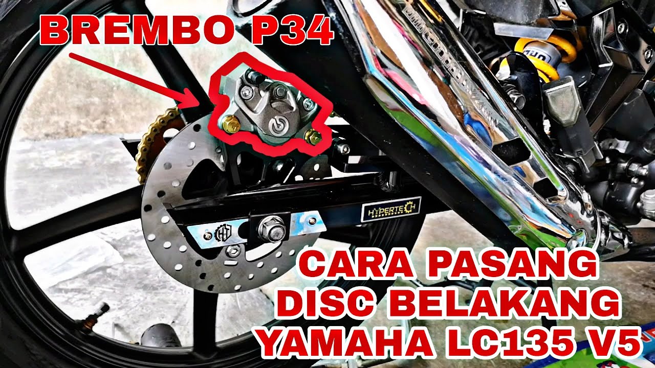 CARA PASANG DISC BRAKE BELAKANG YAMAHA LC135 V5