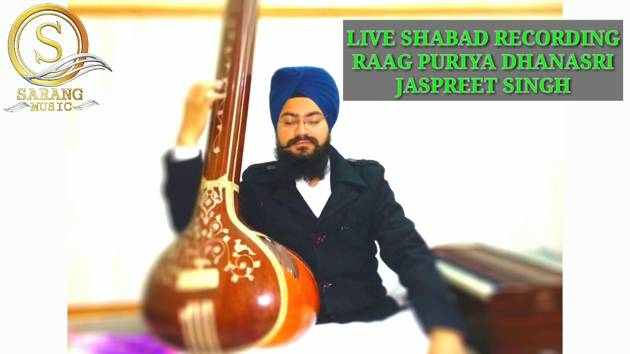 Sajan Tere Charn Ki - Shabad - Raag Puriya Dhanasri - Jaspreet Singh - Sarang Music Academy Amritsar
