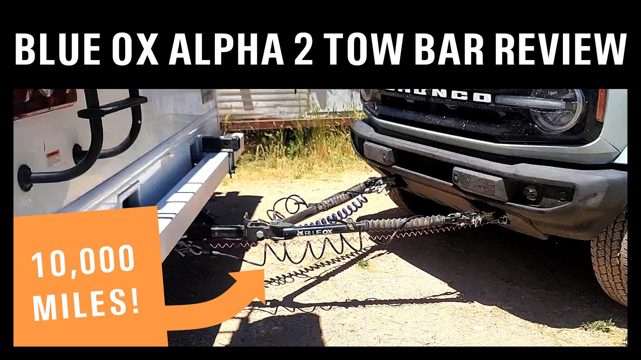 The Blue Ox BX7380 Alpha 2 Tow Bar is Excellent - Features & Long Term Review