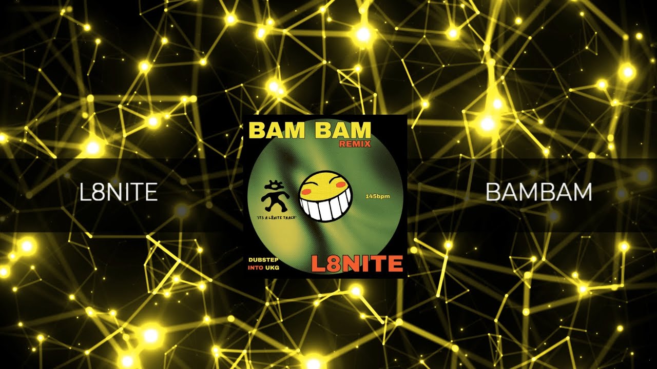 L8NITE - BAMBAM REMIX [𝗙𝗥𝗘𝗘 𝗗𝗢𝗪𝗡𝗟𝗢𝗔𝗗]