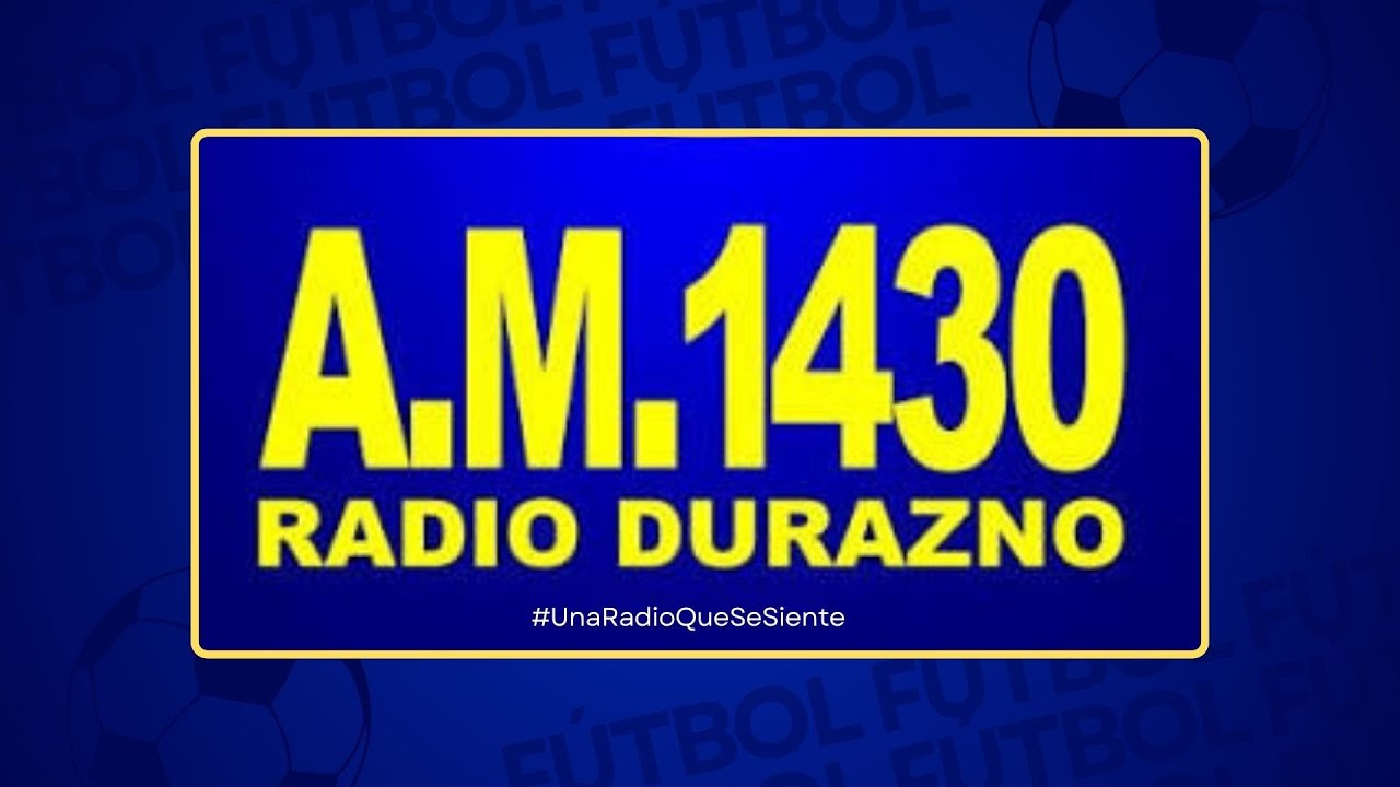 RADIO DURAZNO EN VIVO #AM1430