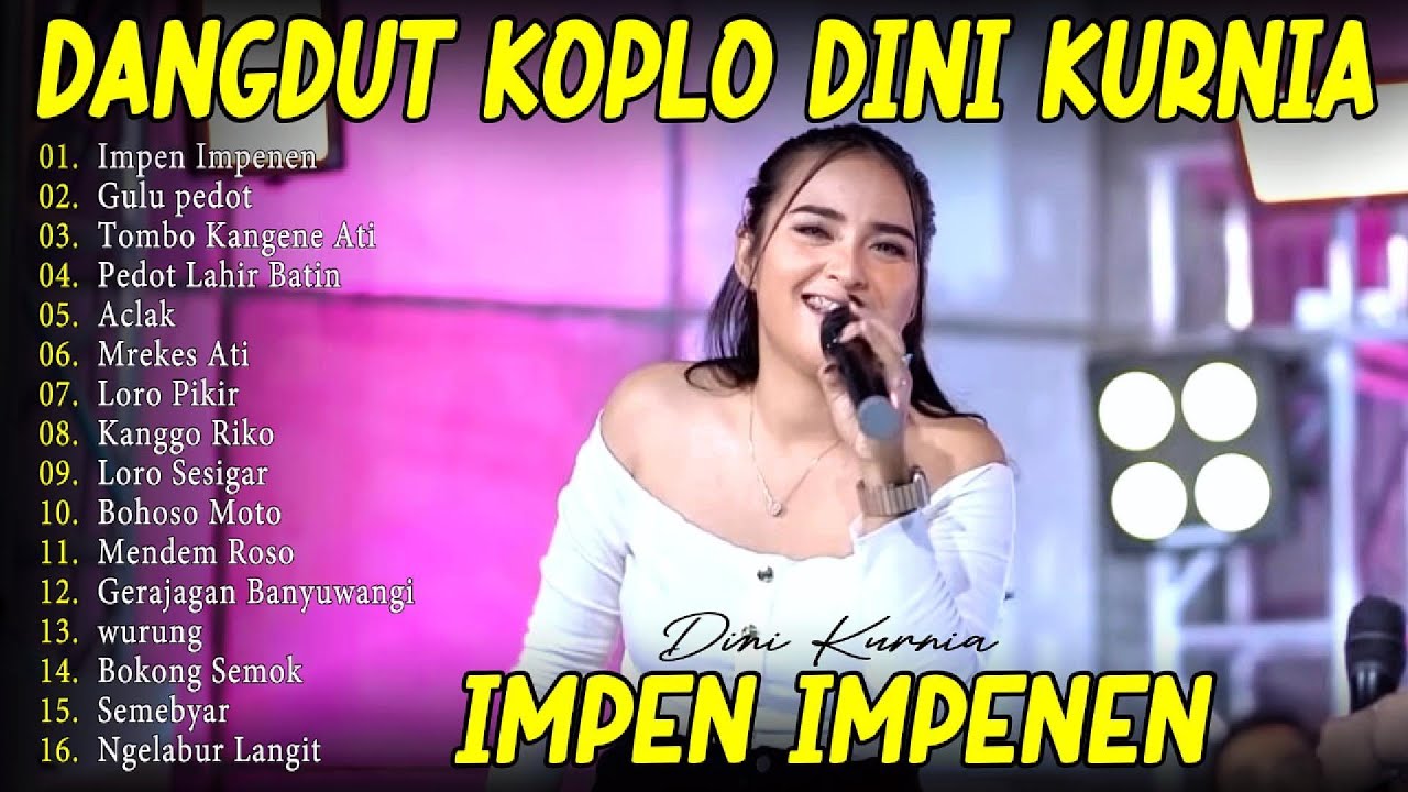 DINI KURNIA IMPEN IMPENEN FULL ALBUM LAGU OSING BANYUWANGI! ADA KOPLO