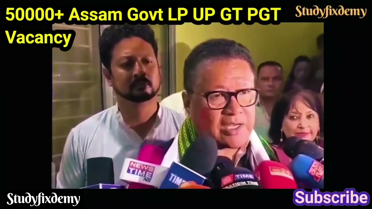50000+ Assam Govt LP UP GT PGT Vacancy/GOOD NEWS/TET/