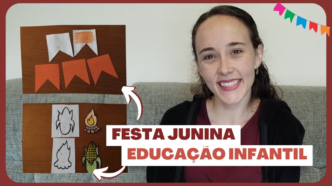 Atividades matemáticas sobre FESTA JUNINA na Educação Infantil - alinhadas à BNCC
