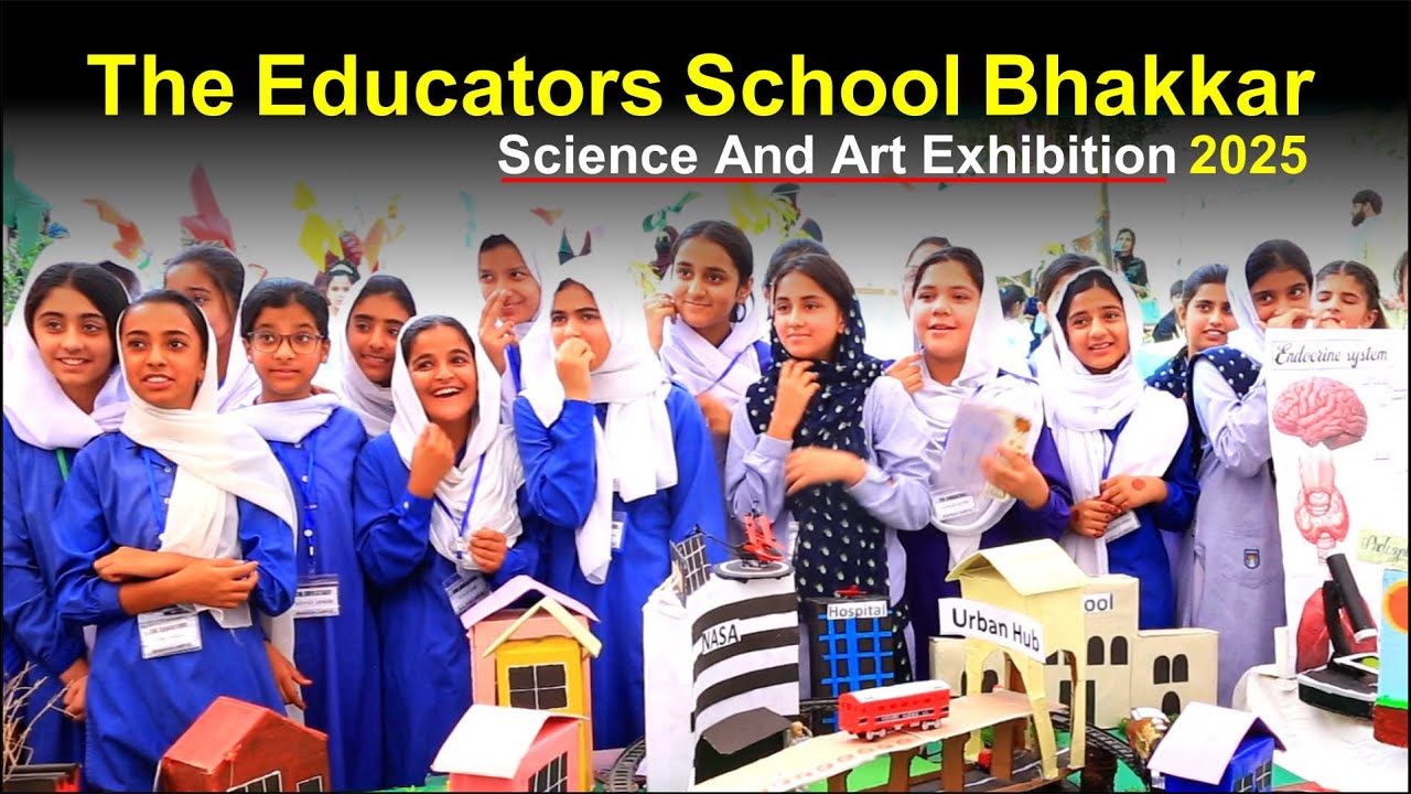 The Educators School Bhakkar || Science And Art Exhibition 2025 || Bhakkar Network || Bhakkar Campus