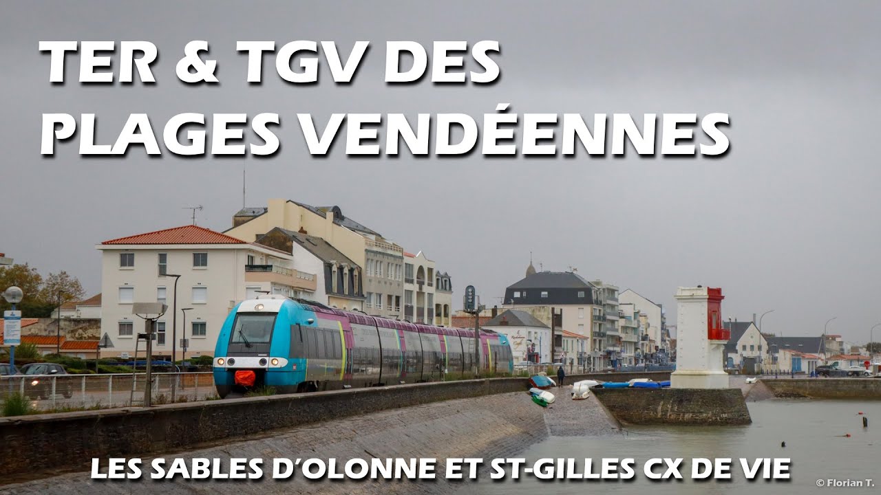 TGV et TER de Vendée (Les Sables d'Olonne et St-Gilles Cx de Vie)