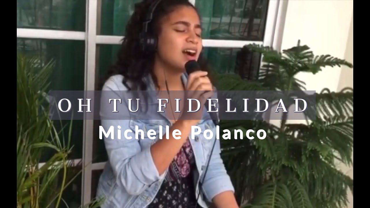 Oh tu fidelidad - Michelle Polanco