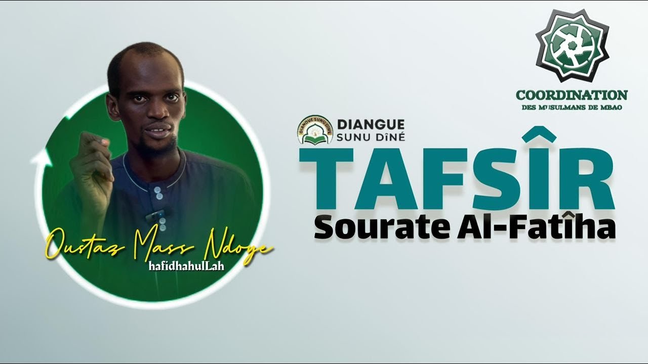 Tafsîroul Qur'an || Oustaz Mass Ndoye h.a