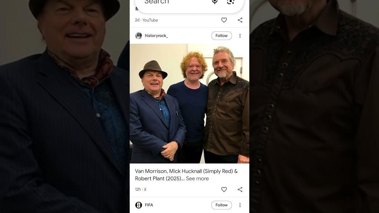 Van Morrison, Mick Hucknall (Simply Red)& Robert Plant (2025).