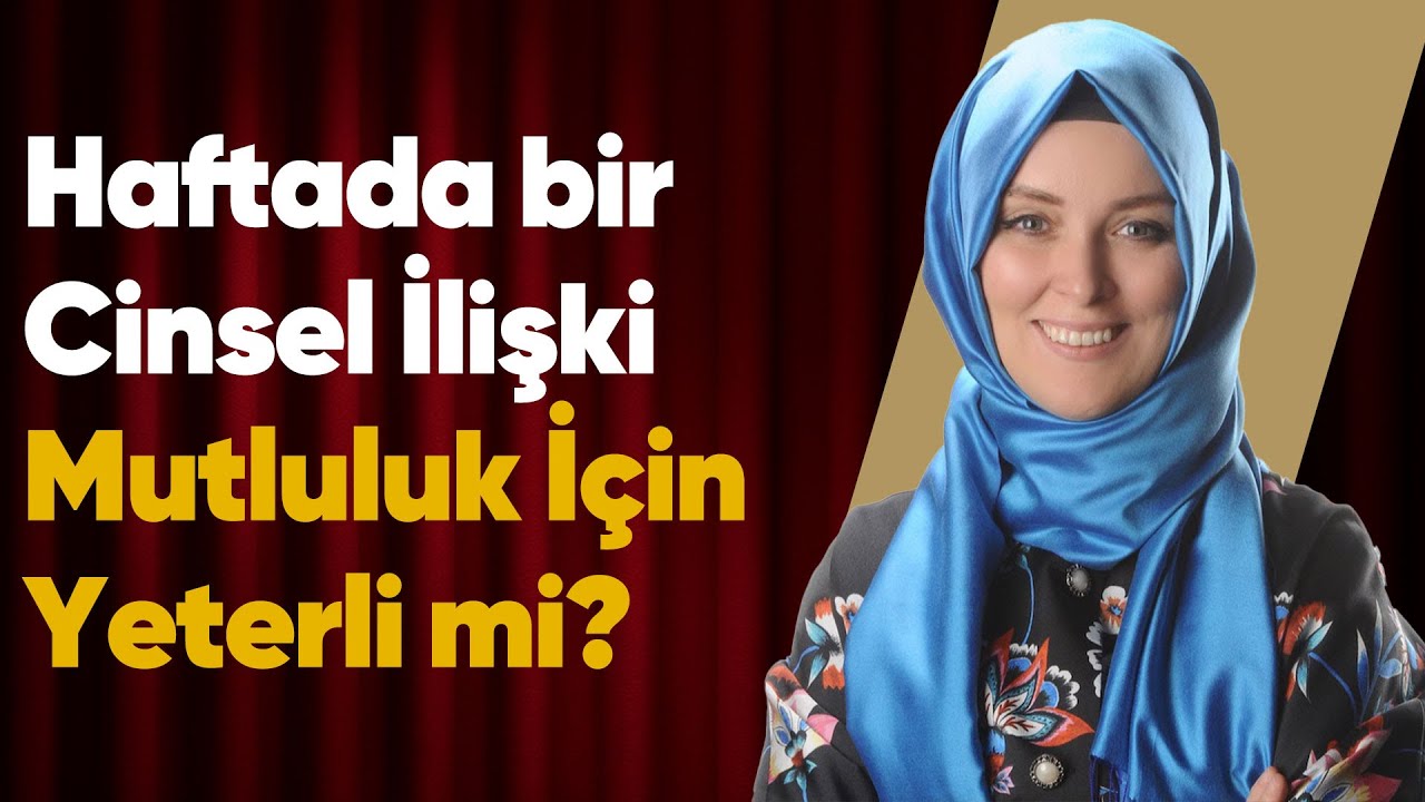 Evlilikte Cinselliğin Sıklığı Ne Olmalı? | Hatice Kübra Tongar