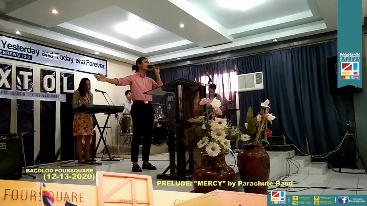 (DEC-13-2020) PRELUDE / "Mercy" by Parachute Band - Bacolod Foursquare