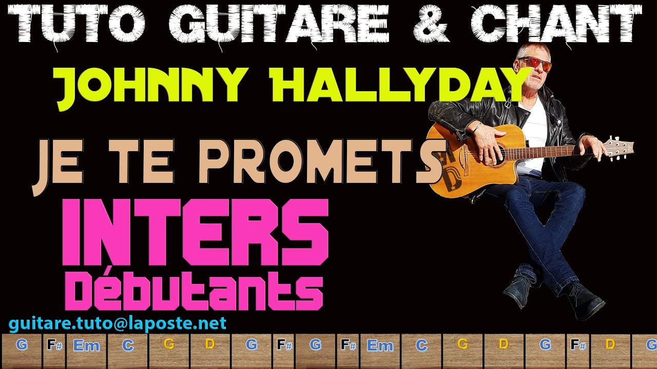 tuto guitare chant je te promets Johnny Hallyday débutants inters