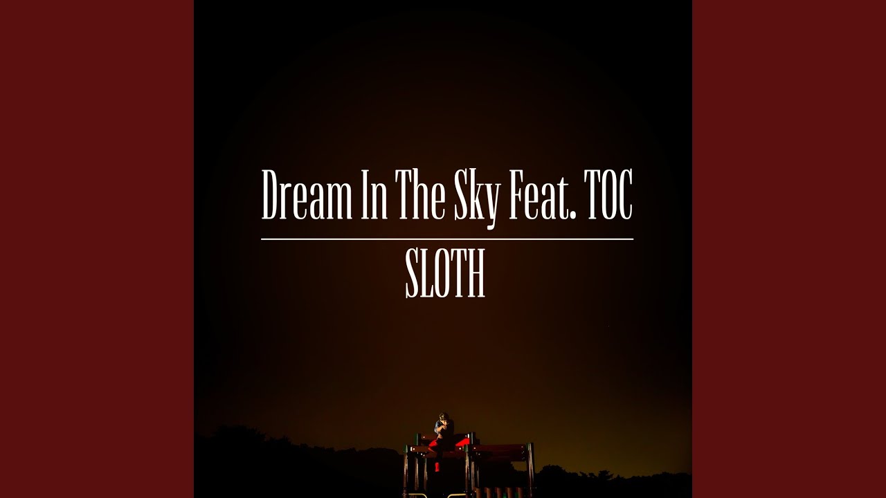 Dream In The Sky (feat. TOC)