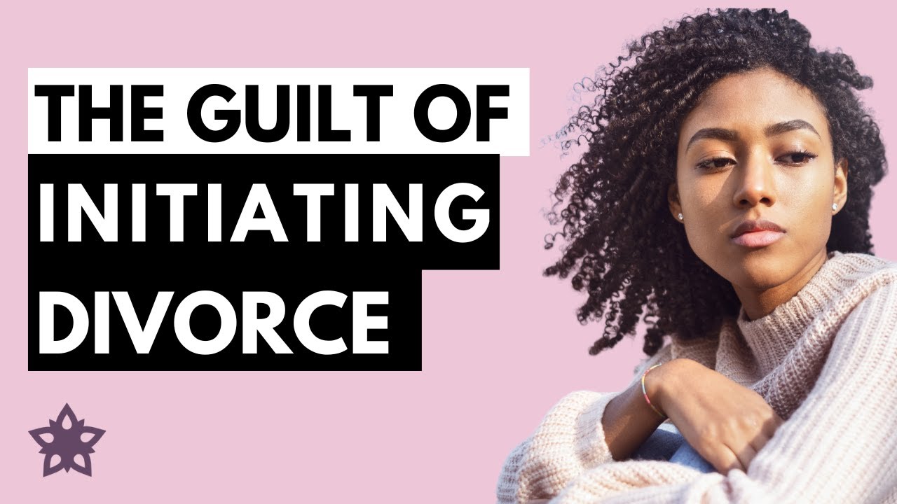 The Guilt of Initiating Divorce