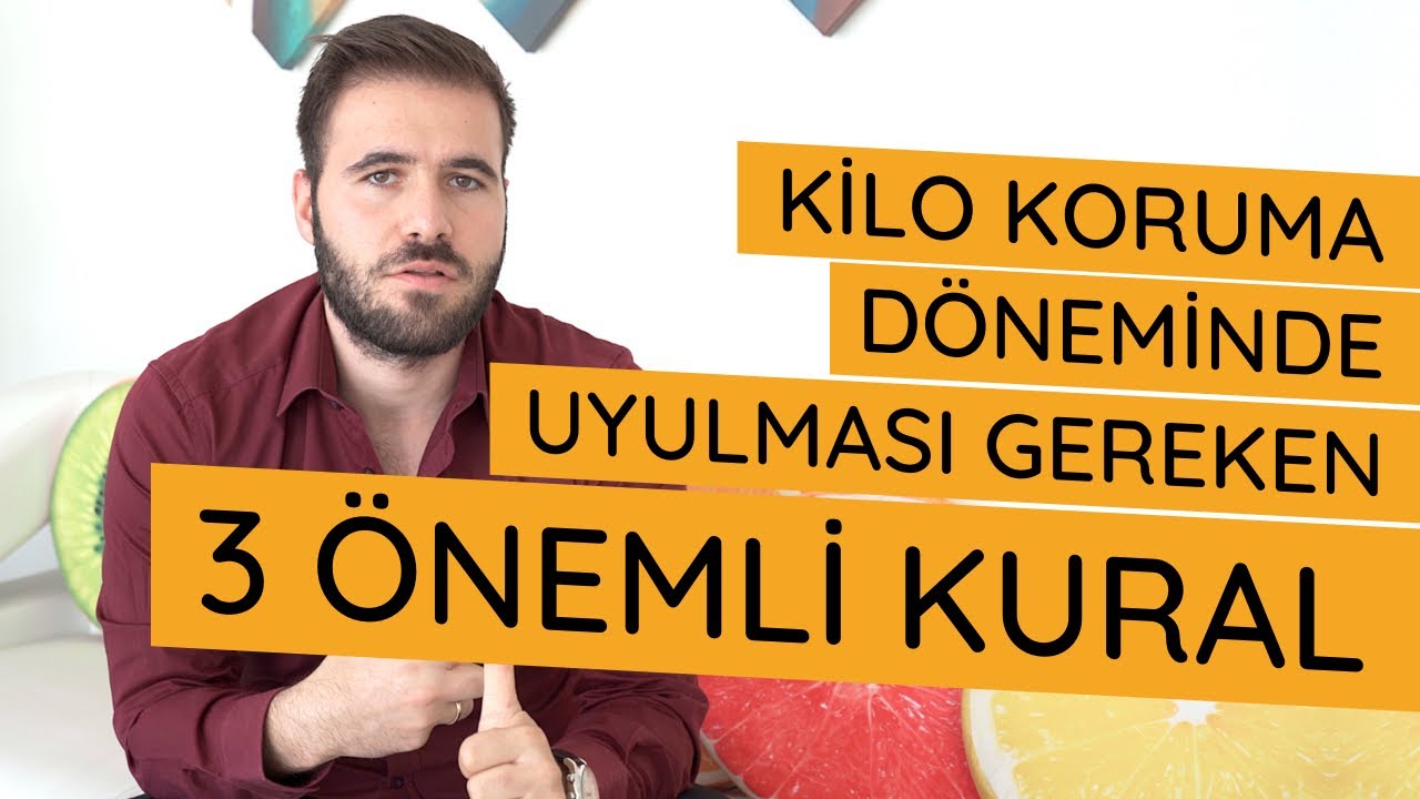 Kilo Koruma D&ouml;neminde Uyulması Gereken 3 &Ouml;nemli Kural - Diyetisyen Efe Torunbalcı