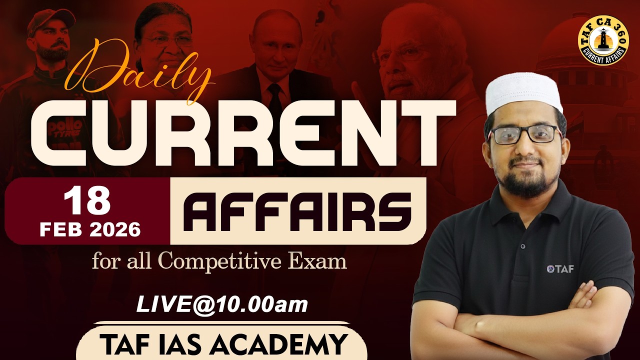 🔴CURRENT AFFAIRS | 18 FEB 2026  | TAF