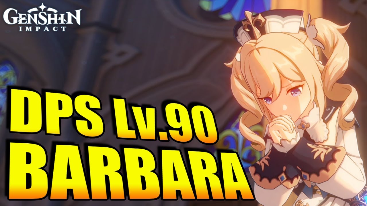 Lv 90 DPS Barbara meme or no? - Genshin Impact