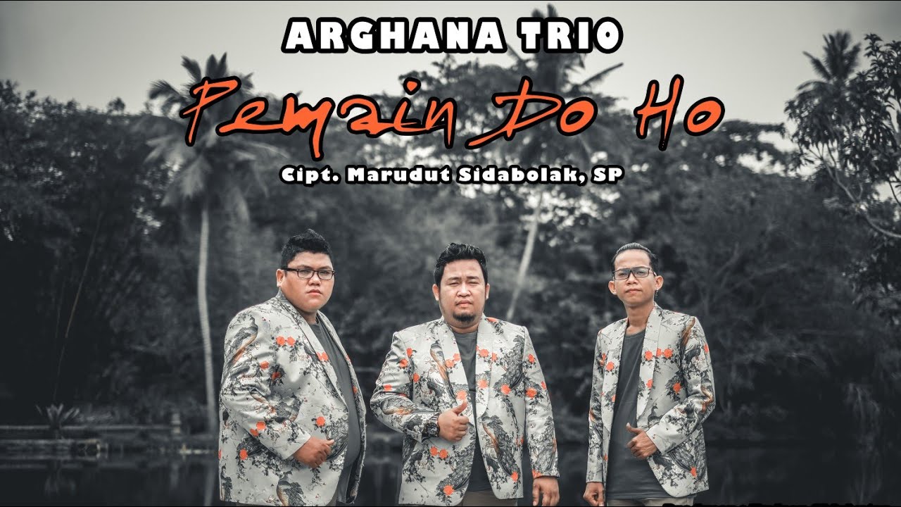 Arghana Trio  - Pemain Do Ho ( Official Music Video )