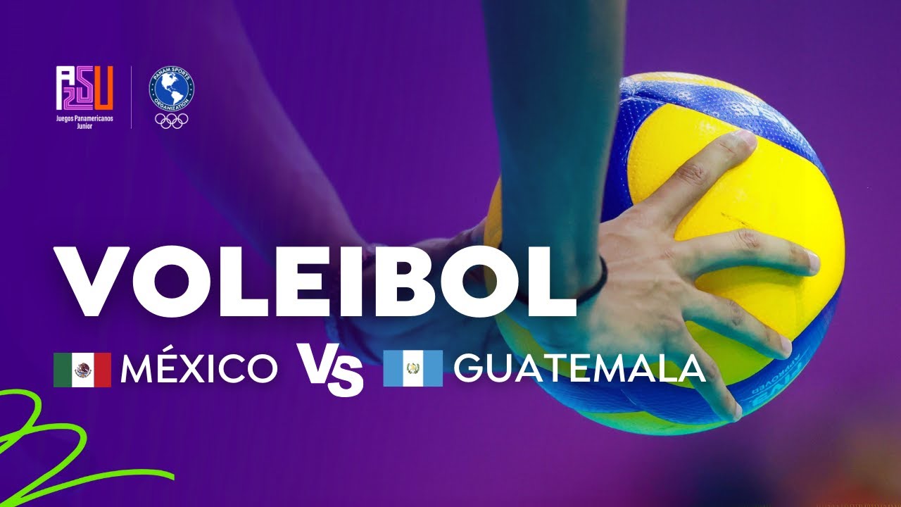 México vs Guatemala - Voleibol Masculino S2 - Juegos Panamericanos Junior ASU 2025