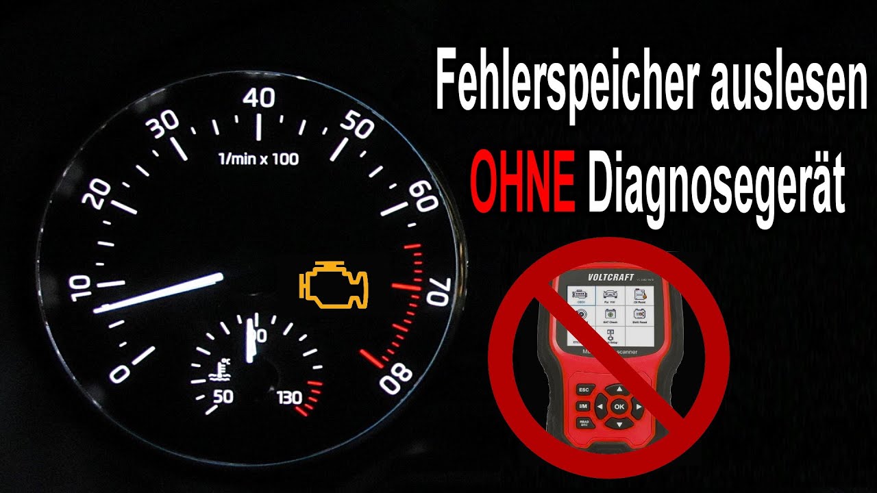 Fehlerspeicher beim Auto selber auslesen OHNE Diagnoseger&auml;t