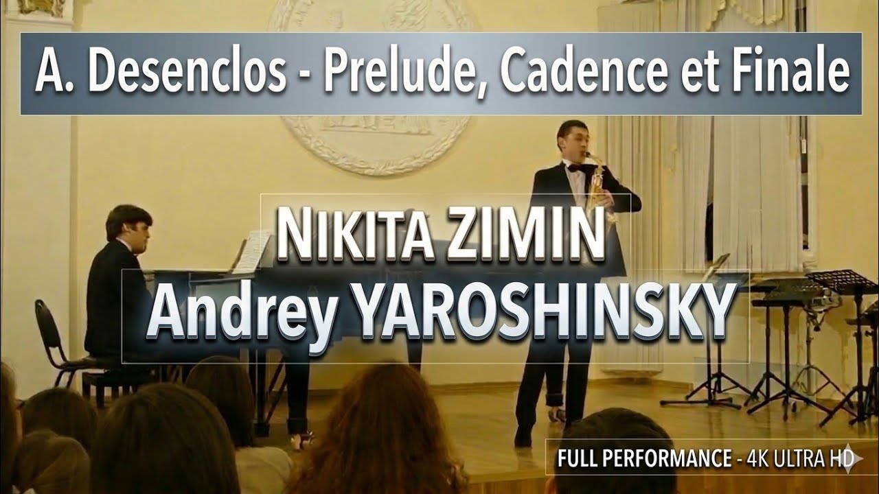A. Desenclos - Prelude, Cadence et Finale - Nikita ZIMIN, Andrey YAROSHINSKY