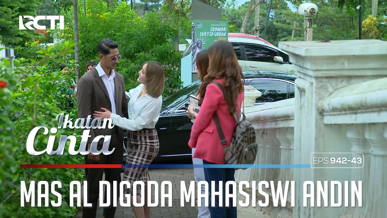 Cemburu Banget!! Mas AL Digoda Oleh Mahasiswi | IKATAN CINTA | EPS.942-943 (1/4)