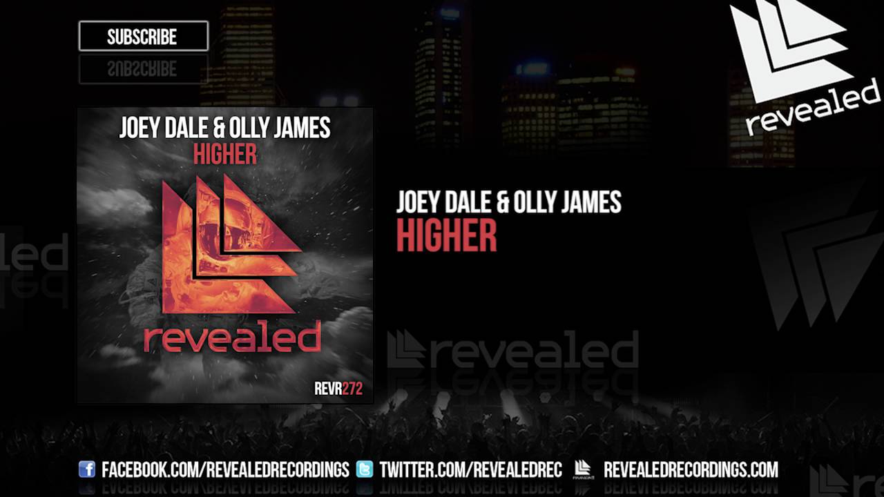 Joey Dale & Olly James - Higher [OUT NOW!]