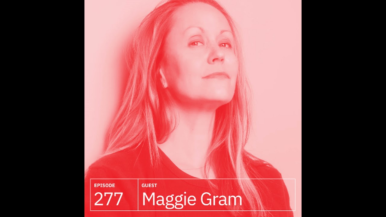 277. Maggie Gram