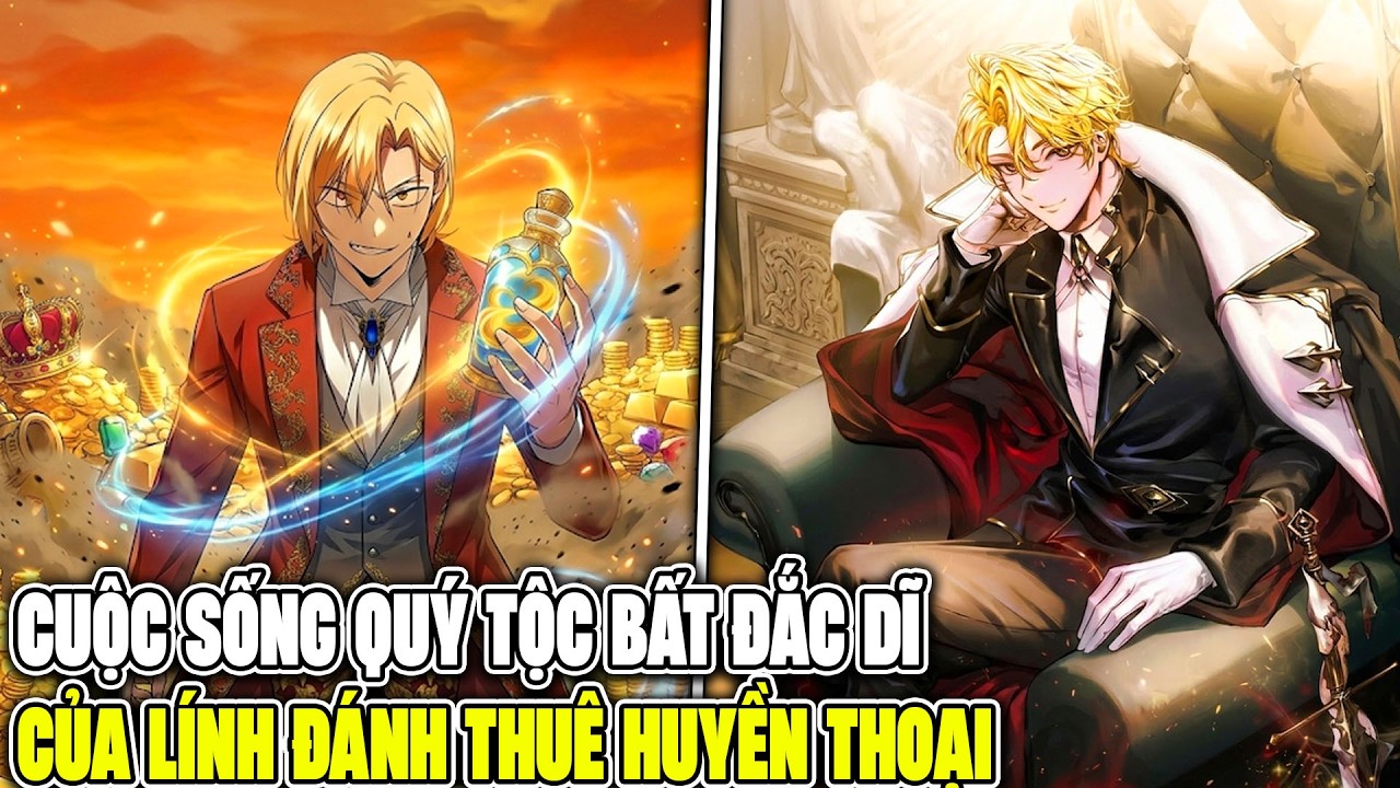 Cuộc Sống Quý Tộc Bất Đắc Dĩ Của Lính Đánh Thuê Huyền Thoại - Review Truyện Tranh