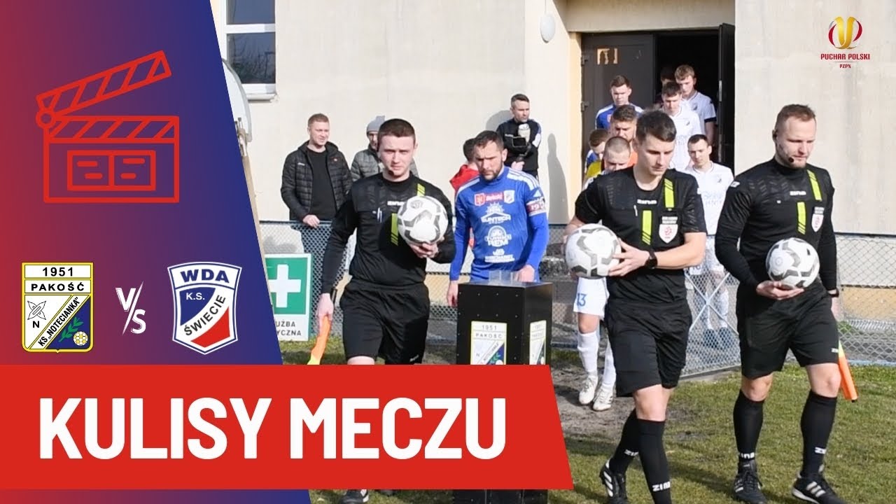 Notecianka Pakość - Wda Świecie: Kulisy + wypowiedzi