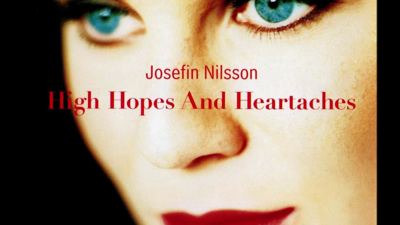 Josefin Nilsson - High Hopes And Heartaches (Dance Remix)