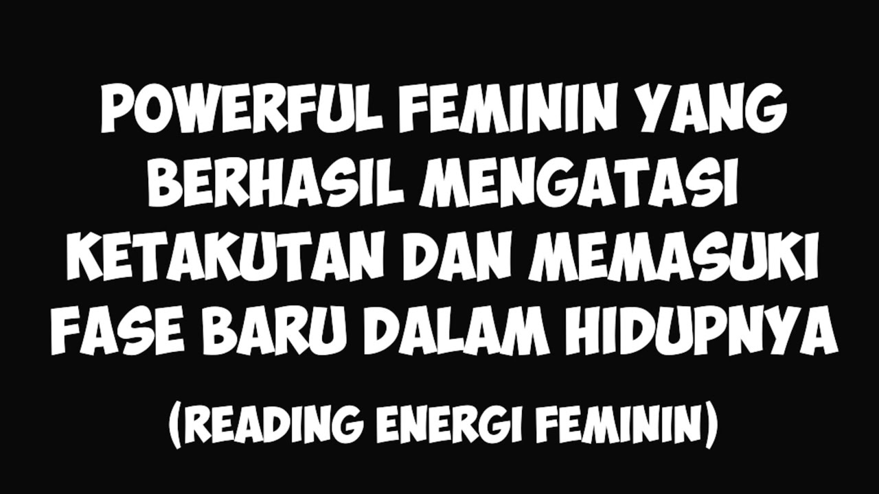 Feminin ini memasuki fase baru yang mengeluarkan dirinya yang powerful