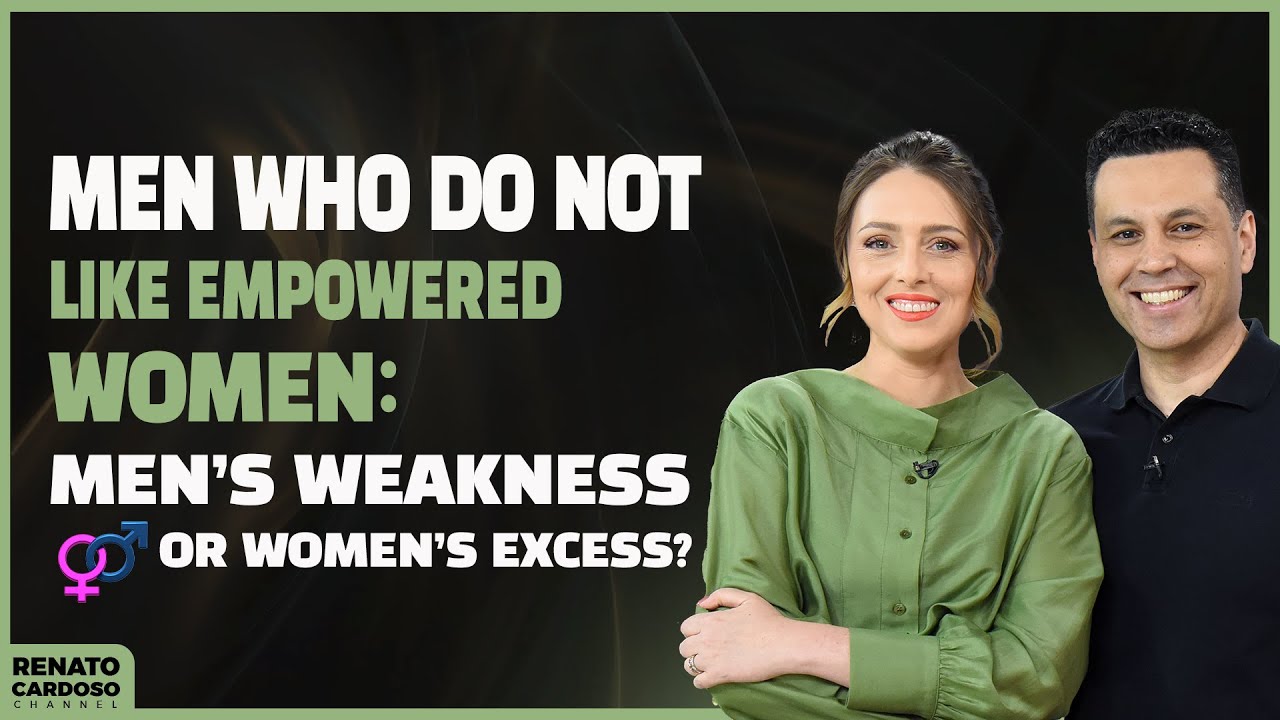 MEN WHO DO NOT LIKE EMPOWERED WOMEN: MEN’S WEAKNESS OR WOMEN’S EXCESS?