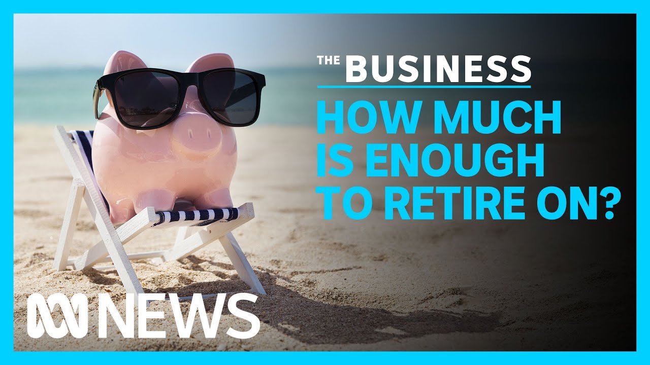 How much money do you need to retire? | The Business