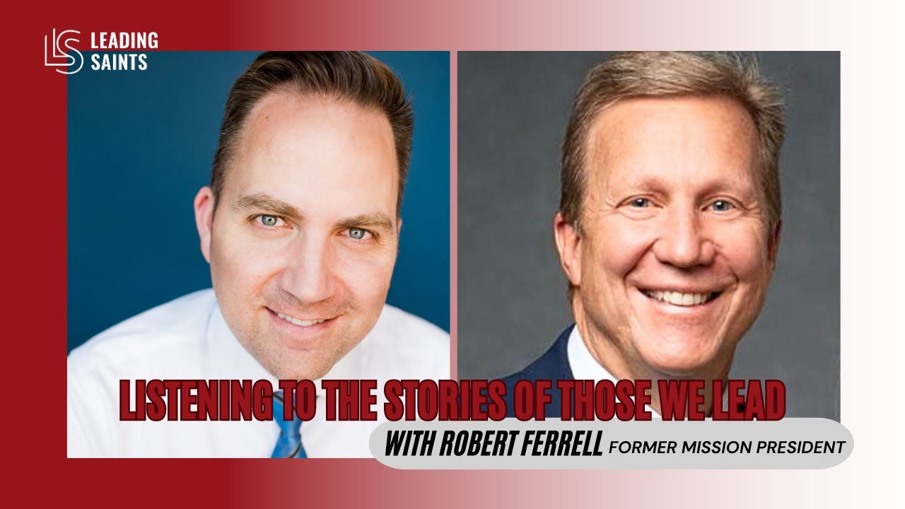 Listening to the Stories of Those We Lead | A Live Event with Robert Ferrell