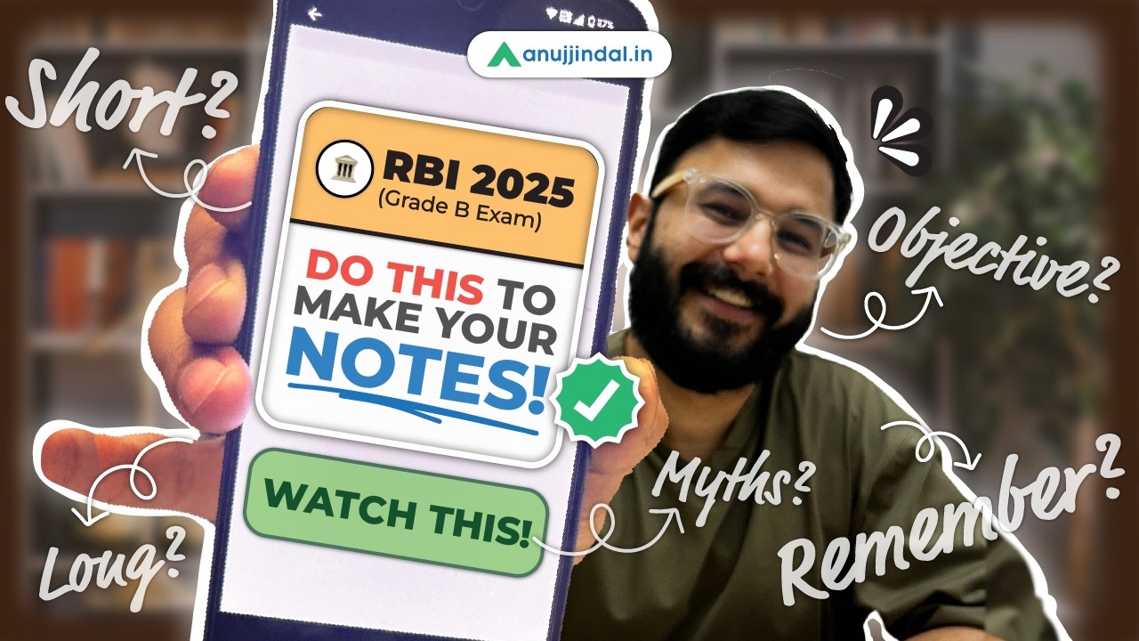 How to Make Notes for RBI Grade B Exam | Benefits of Note-making | RBI Grade B 2025 | Anuj Jindal