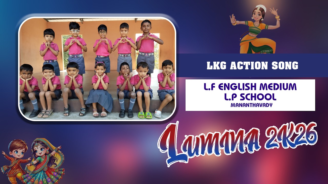 LKG Action Song I  Lumina 2K26 I LF English Medium School I Mananthavady I Annual Day Celebrations