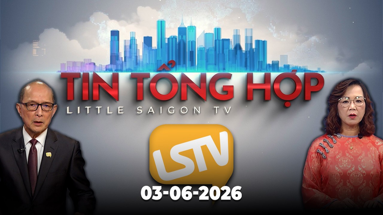 Tin Tổng Hợp LSTV (03-06-2026)