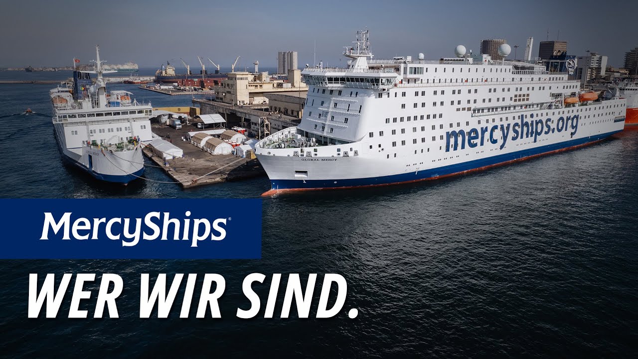 Mercy Ships: Wer wir sind.