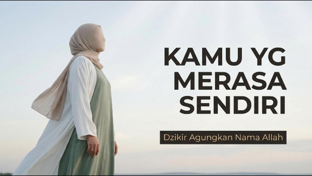 Merasa Sendiri di Malam Sunyi? Nasyid & Dzikir Ini Akan Mengubahnya