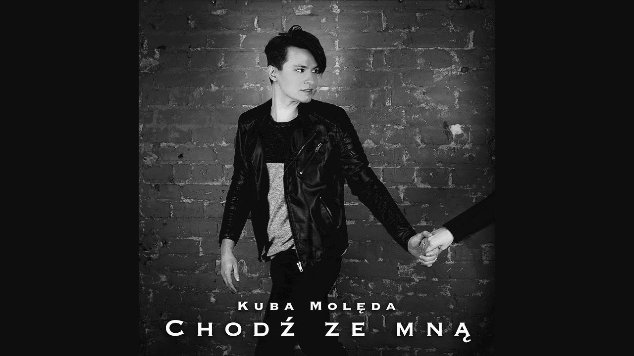Kuba Molęda - Chodź ze mną