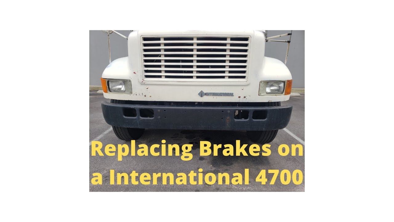 Replacing Brakes on a 4700 International/Things You Need To Know